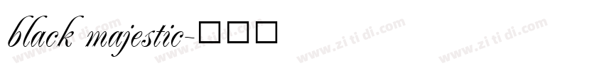 black majestic字体转换